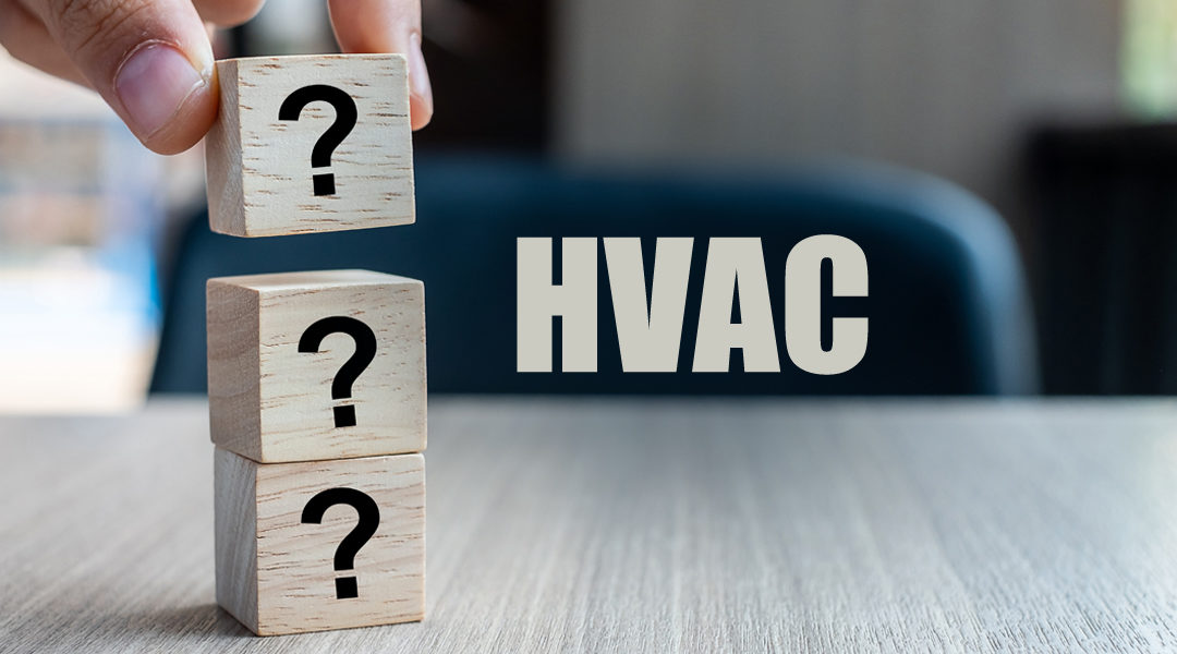 10 Important HVAC Questions to Ask Your Contractor